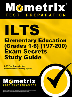 cover image of ILTS Elementary Education (Grades 1-6) (197-200) Exam Secrets Study Guide
